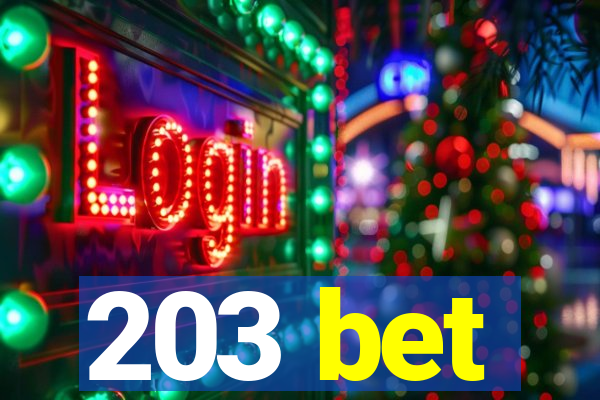 203 bet